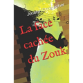 La face cachée du Zouk