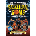 Inspirational Basketball GOATS Stories for Boys 8-12