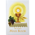 My First Mass Book: An Easy Way of Participating at Mass for Boys and Girls