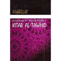 Kitaab At-Tawheed: The Book of Tawheed: [Original Version's English Translation]
