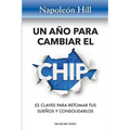 Un año para cambiar el chip: 52 claves para retomar tus suenos y consolidarlos