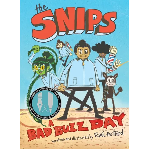 The Snips: A Bad Buzz Day (a Graphic Novel)