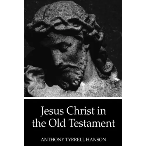 Jesus Christ in the Old Testament
