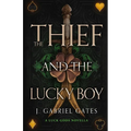 The Thief and the Lucky Boy: A Luck Gods Novella
