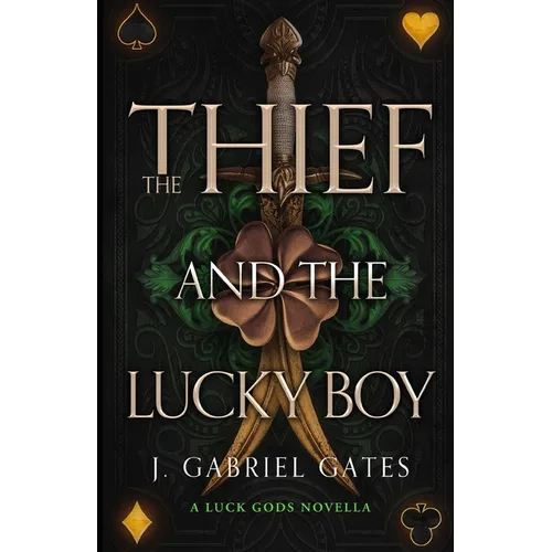 The Thief and the Lucky Boy: A Luck Gods Novella