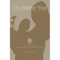 The Mother Year: A guide to matrescence, the transformative journey of becoming a mother