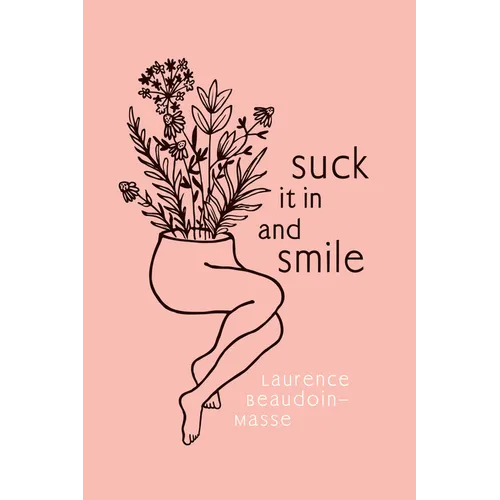 Suck It in and Smile