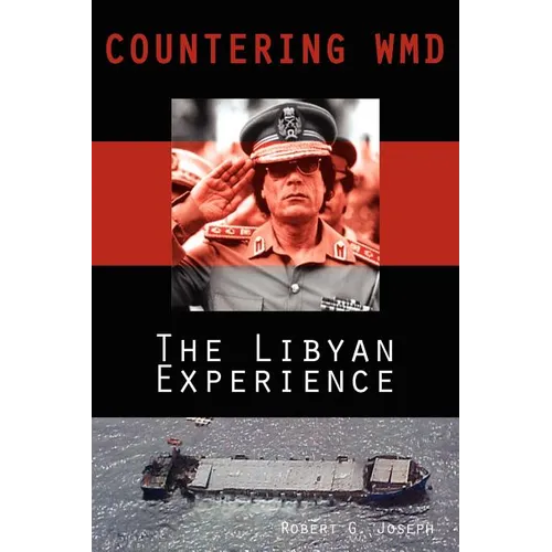 Countering WMD: The Libyan Experience
