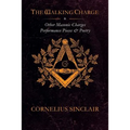 The Walking Charge and other Masonic Performance Pieces