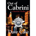 Out of Cabrini: A Macbeth Thriller