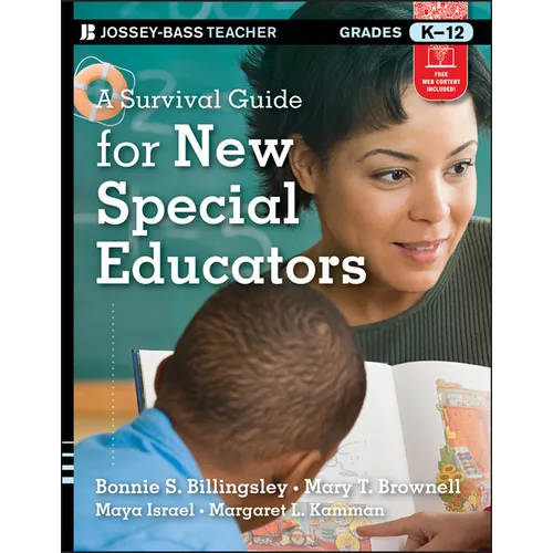 A Survival Guide for New Special Educators, Grades K-12