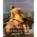 Painters and the American West: Volume 2 Volume 2