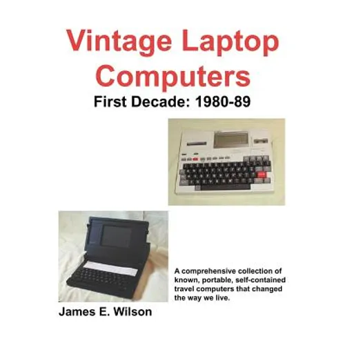 Vintage Laptop Computers: First Decade: 1980-89