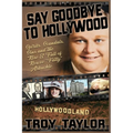 Say Goodbye To Hollywood