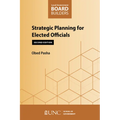 Strategic Planning for Elected Officials: Second Edition