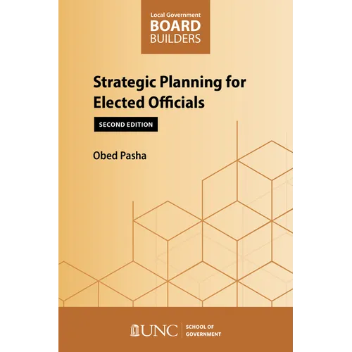 Strategic Planning for Elected Officials: Second Edition