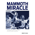 Mammoth Miracle