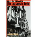 The Last Jews in Berlin