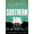 Southern Son: The Saga of Doc Holliday