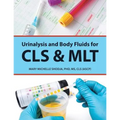 Urinalysis and Body Fluids for Cls & Mlt