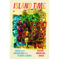 Island Time: Speed and the Archipelago from St. Kitts and Nevis