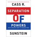 Separation of Powers: How to Preserve Liberty in Troubled Times