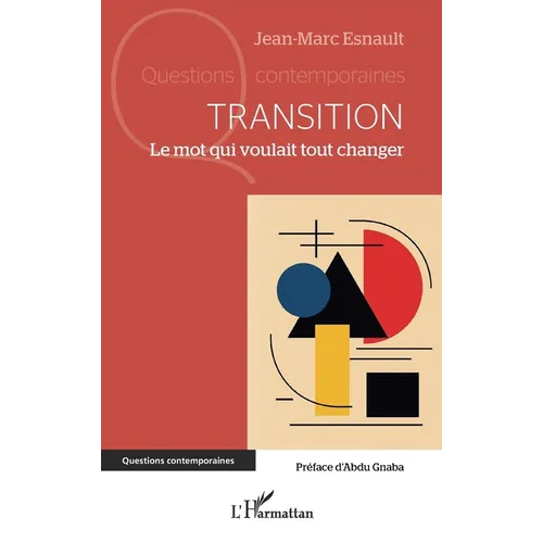 Transition: Le mot qui voulait tout changer