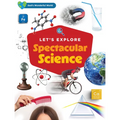 Let's Explore Spectacular Science