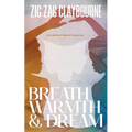 Breath, Warmth, and Dream
