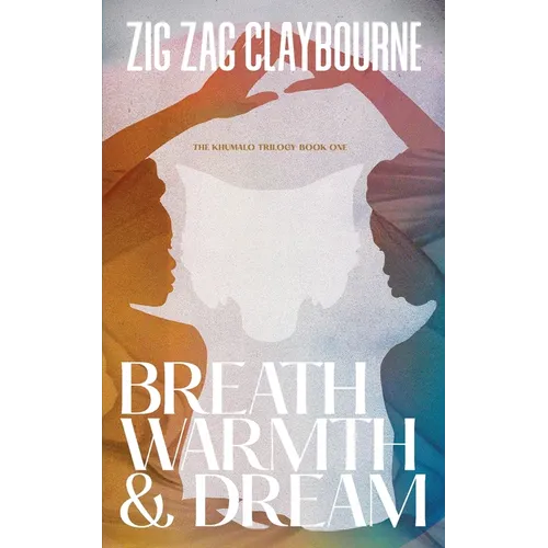 Breath, Warmth, and Dream