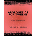 Apologetics for Tweens: 5th Grade