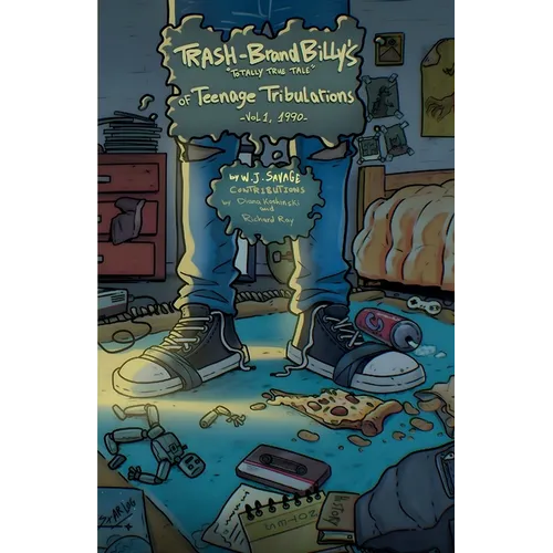 Trash-Brand Billy's: "Totally True Tale" of Teenage Tribulations, Vol. 1, 1990