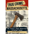 True Crime: Massachusetts