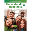 Teen Guide to Understanding Happiness