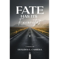 Fate Has Its Favorites