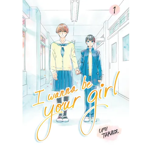 I Wanna Be Your Girl, Volume 1