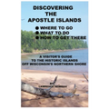 Discovering the Apostle Islands