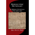 Hieroglyphic Dictionary: A Vocabulary of the Middle Egyptian Language