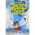 Gracie's Ghost: A Graphic Novel