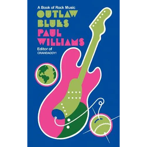 Outlaw Blues: A Book of Rock Music
