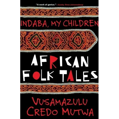 Indaba My Children: African Folktales