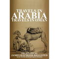 Travels in Arabia: Travels in Oman