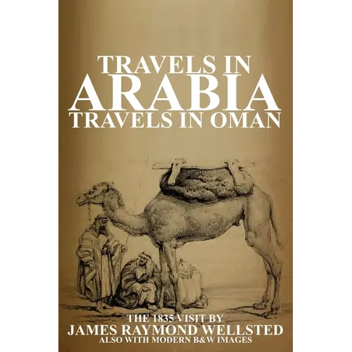 Travels in Arabia: Travels in Oman