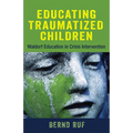 Educating Traumatized Children: Waldorf Education in Crisis Intervention
