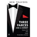 Travers: Three Farces and a Comedy