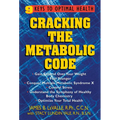 Cracking the Metabolic Code: 9 Keys to Optimal Health