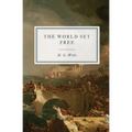 The World Set Free: A Story of Mankind