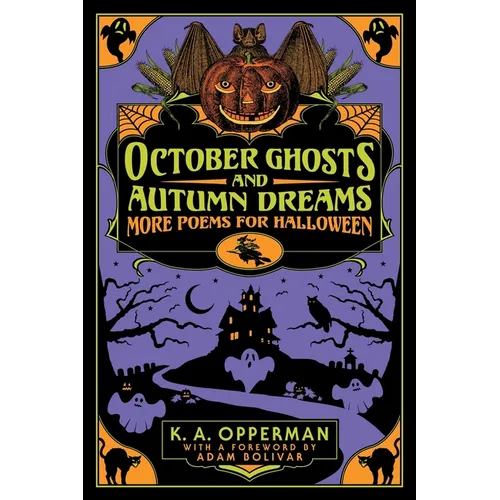 October Ghosts and Autumn Dreams: More Poems for Halloween