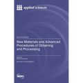 New Materials and Advanced Procedures of Obtaining and Processing