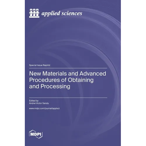 New Materials and Advanced Procedures of Obtaining and Processing
